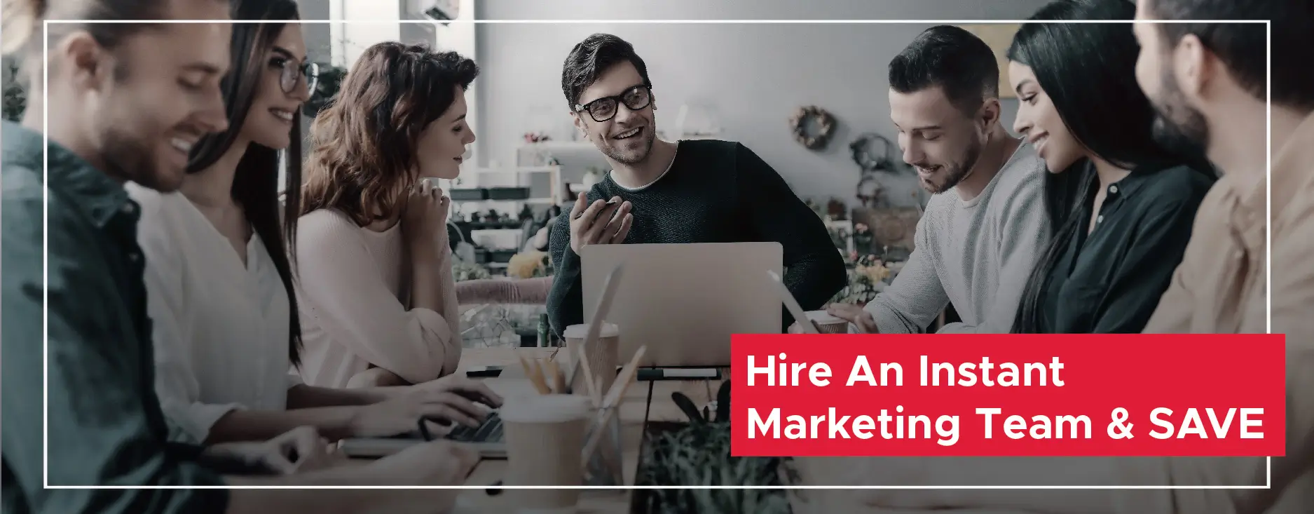 Hire Instant Marketing Teams Without Extra Costs